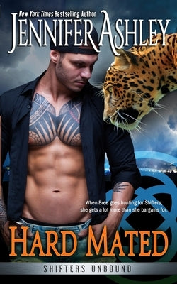 Hard Mated: Shifters Unbound Paperback Ja / AG Publishing