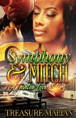 Symphony & Mitch: A Tainted Love Story Paperback Independently Published