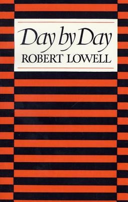 Day by Day by Lowell, Robert