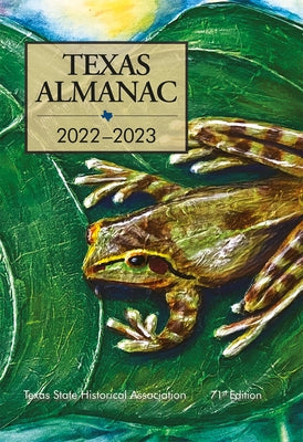 Texas Almanac 2022-2023 by Hatch, Rosie