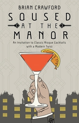Soused at the Manor Paperback Atmosphere Press