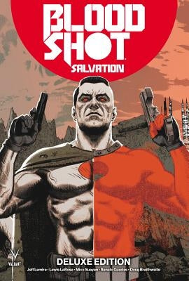 Bloodshot Salvation Deluxe Edition by Lemire, Jeff