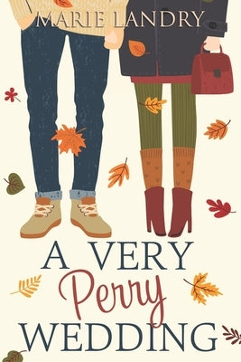 A Very Perry Wedding Paperback Independently Published