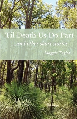 Til Death Us Do Part....and other short stories Paperback All Things Writing