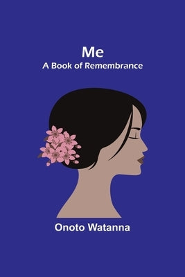 Me: A Book of Remembrance Paperback Alpha Edition