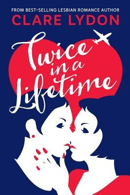 Twice In A Lifetime by Lydon, Clare