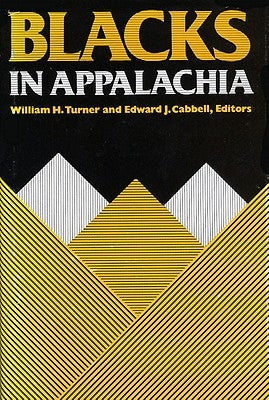 Black in Appalachia by Turner, William H.