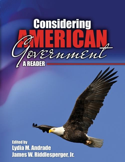 Considering American Government: A Reader by Riddlesperger, James W.