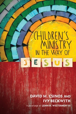 Children's Ministry in the Way of Jesus Paperback IVP Books