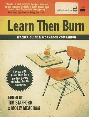 Learn Then Burn Teacher Guide and Workbook Companion Paperback Write Bloody Publishing