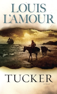 Tucker by L'Amour, Louis