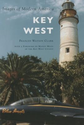 Key West Paperback Arcadia Publishing (SC)