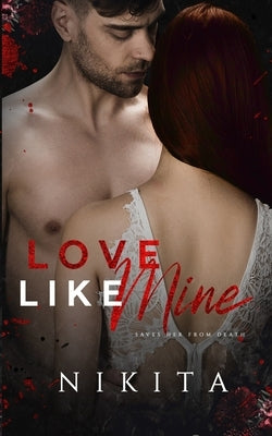 Love Like Mine: The Hate/Love Duet Book 2 (Riverside Hate) Paperback Independently Published