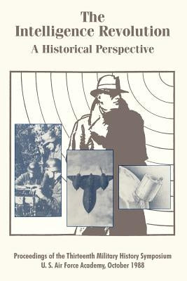 The Intelligence Revolution: A Historical Perspective Paperback University Press of the Pacific