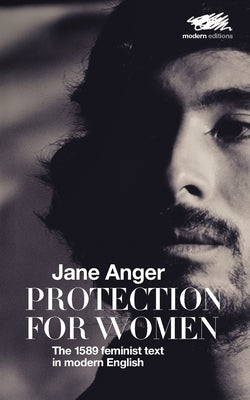 Protection for Women: The 1589 Feminist Text in Modern English Paperback Martin Firrell Company
