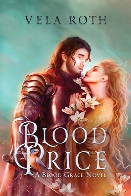 Blood Price: A Fantasy Romance Paperback Vela Roth
