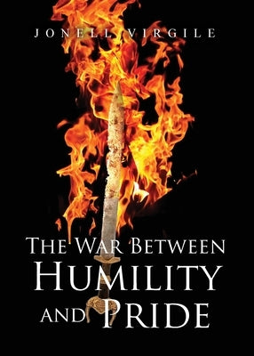 The War Between HUMILITY and PRIDE Paperback Dorrance Publishing Co.