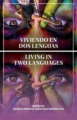 Viviendo En DOS Lenguas by Romero Paz, Vania Díaz