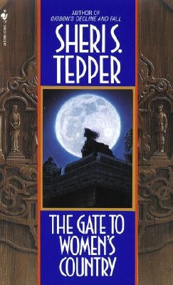 The Gate to Women's Country by Tepper, Sheri S.