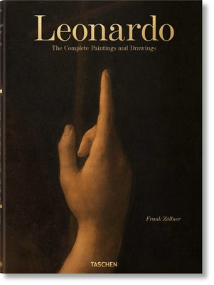 Leonardo. the Complete Paintings and Drawings by Zöllner, Frank