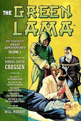 The Green Lama: The Complete Pulp Adventures Volume 1 Paperback Createspace Independent Publishing Platform