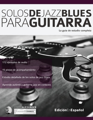 Solos de jazz blues para guitarra by Alexander, Joseph