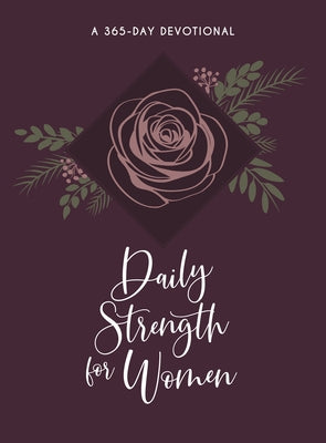 Daily Strength for Women: A 365-Day Devotional Broadstreet Publishing