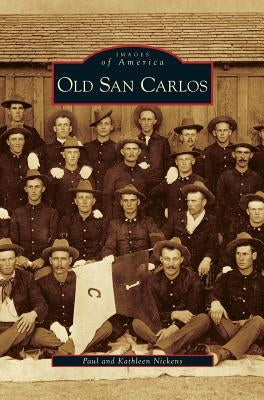 Old San Carlos by Nickens, Paul