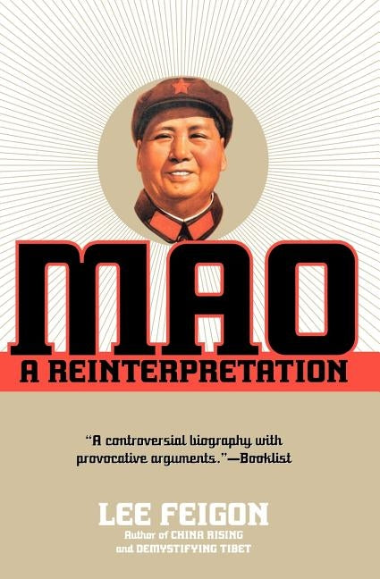 Mao: A Reinterpretation by Feigon, Lee