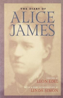 The Diary of Alice James by James, Alice