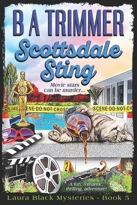 Scottsdale Sting: a fun, romantic, thrilling, adventure... Paperback Saguaro Sky Media Co.
