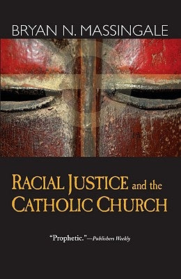 Racial Justice and the Catholic Church Paperback Orbis Books