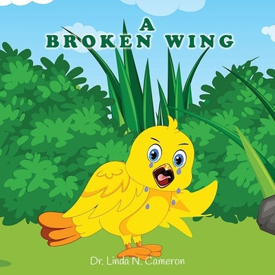 A Broken Wing by Cameron, Linda N.