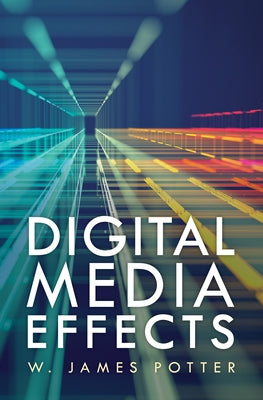 Digital Media Effects Paperback Rowman & Littlefield Publishers