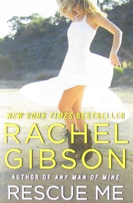 Rescue Me by Gibson, Rachel