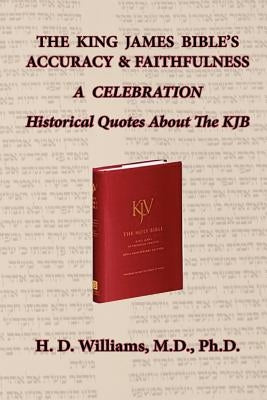 The King James Bible's Accuracy & Faithfulness Paperback Old Paths Publications, Inc