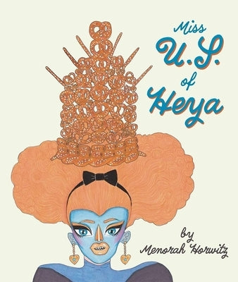 Miss U.S. of Heya by Horwitz, Menorah
