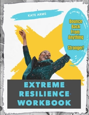Extreme Resilience Workbook Paperback Signal Fire Coaching