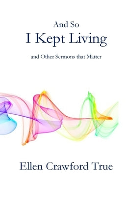 And So I Kept Living: Sermons that Matter Paperback Parson's Porch