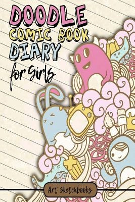 The Doodle Comic Book Diary for Girls by Sketchbooks, Art Journaling