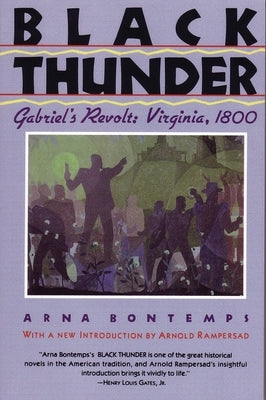 Black Thunder: Gabriel's Revolt: Virginia, 1800 by Bontemps, Arna