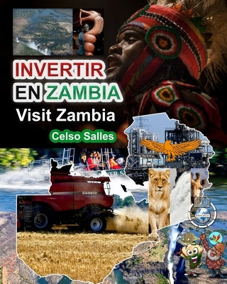 INVERTIR EN ZAMBIA - Visit Zambia - Celso Salles: Colección Invertir en África by Salles, Celso