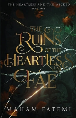 The Ruins of the Heartless Fae Paperback Gazelle and Moon Press LLC