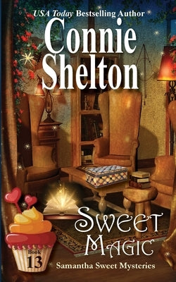 Sweet Magic: Samantha Sweet Mysteries, Book 13 Paperback Secret Staircase Books