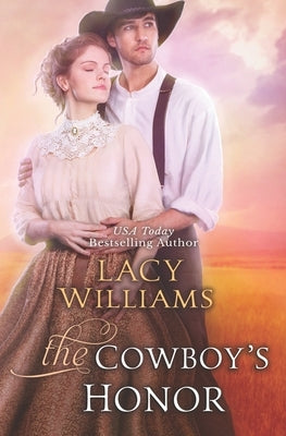 The Cowboy's Honor: Wyoming Legacy Paperback Independently Published