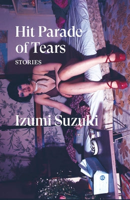 Hit Parade of Tears: Stories Paperback Verso Fiction