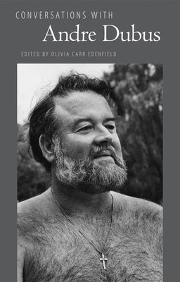 Conversations with Andre Dubus by Edenfield, Olivia Carr