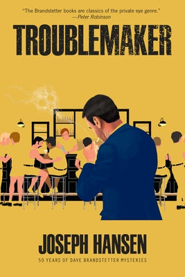Troublemaker by Hansen, Joseph