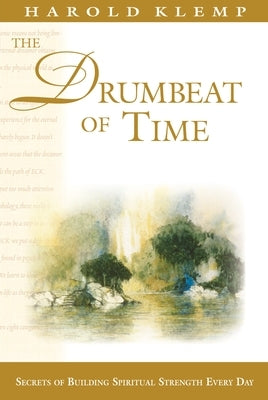 The Drumbeat of Time by Klemp, Harold