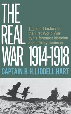 Real War 1914-1918 Paperback Little Brown and Company